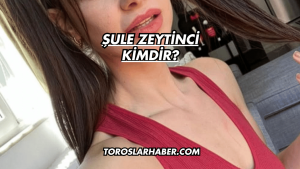 Şule Zeytinci Kimdir?